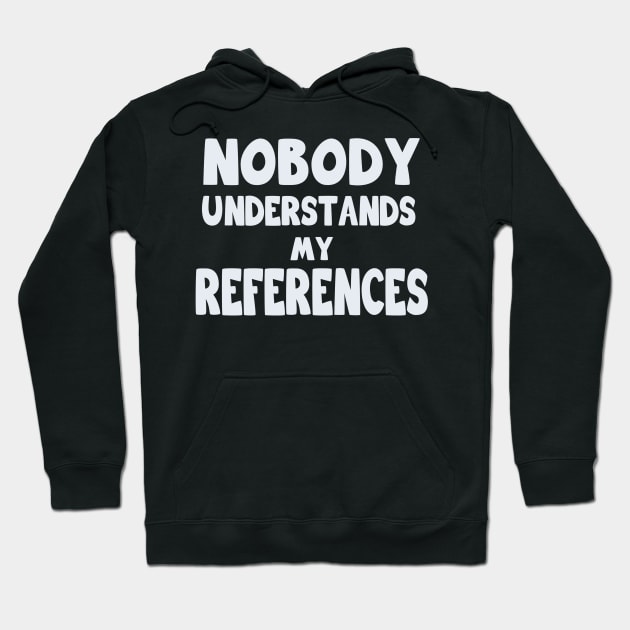 Nobody Understands Hoodie by AnotheHero